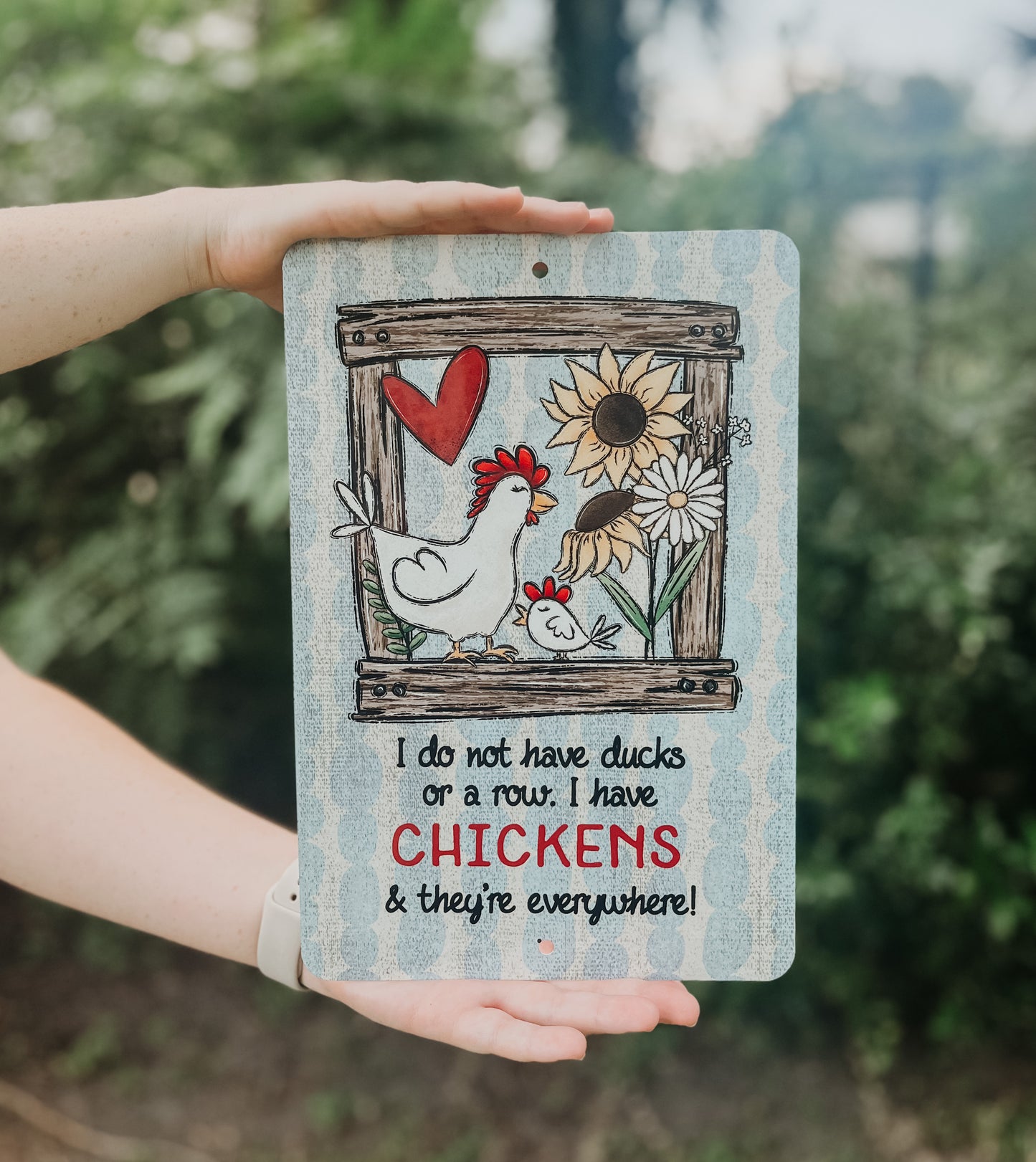 Chickens Everywhere Metal Sign - 8"x12"