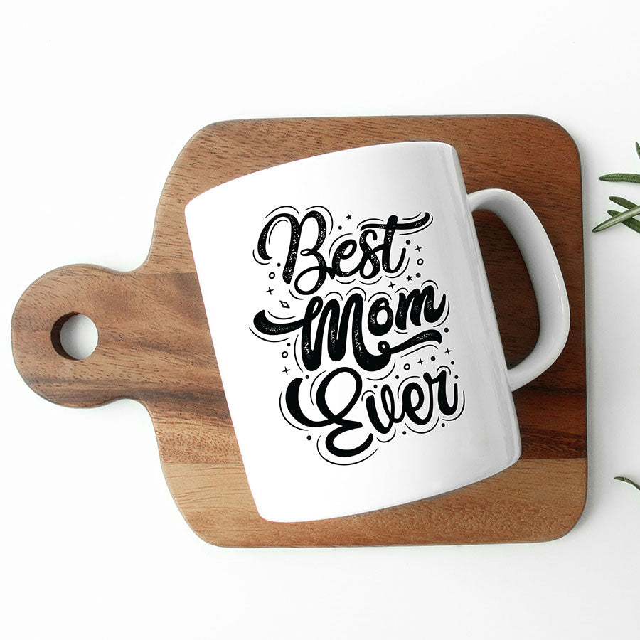 Best Mom Ever Bold Script Mug | Mother's Day Gift