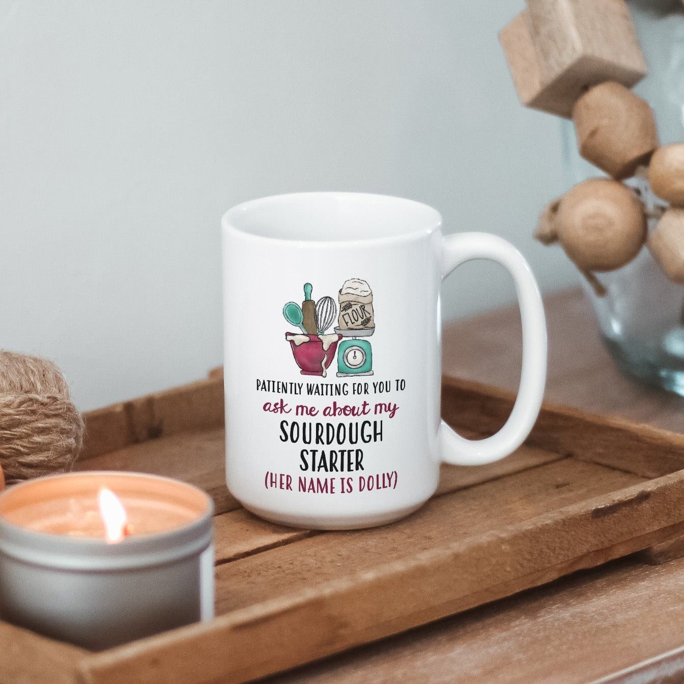 Ask About My Sourdough Starter Mug