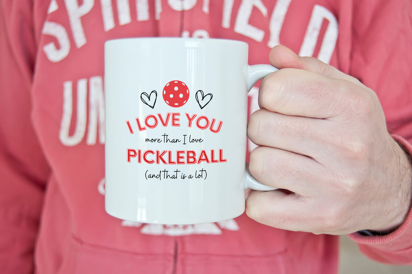 I Love You Pickleball Mug