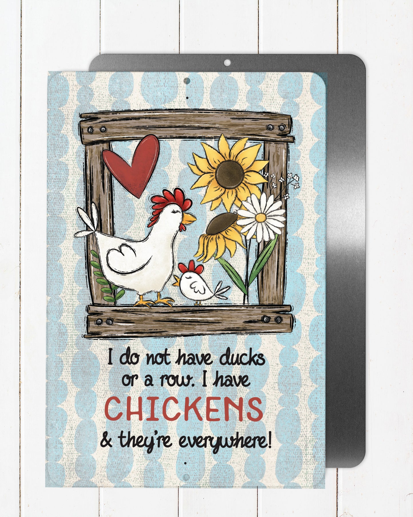 Chickens Everywhere Metal Sign - 8"x12"