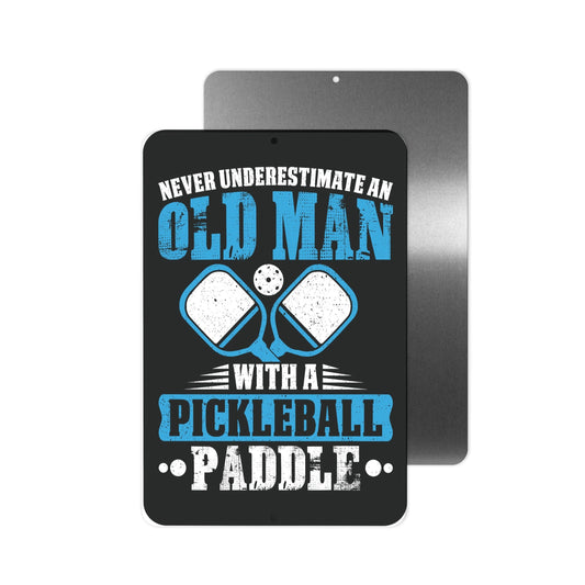 Old Man Pickleball Metal Sign - 8"x12"