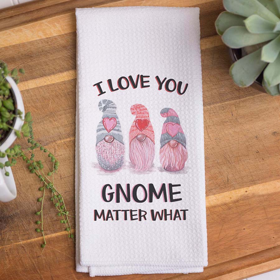 I Love You Gnome What Valentine Towel