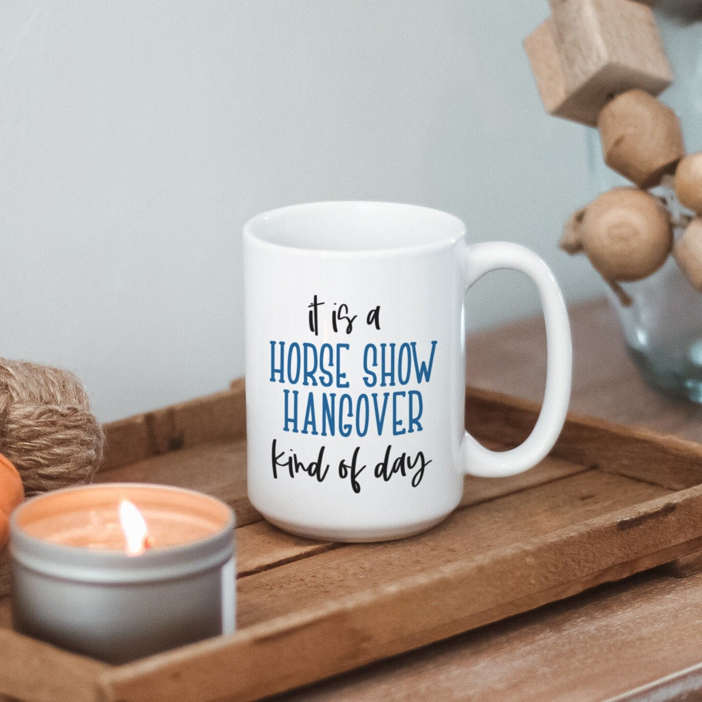 Horse Show Hangover Mug | White Ceramic 11 oz and 15 oz Coffee Mug | Gift for Horse Lovers | Equestrian Decor | Permanently Printed Design