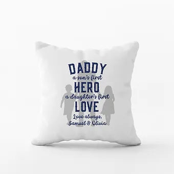 Son's First Hero Daughter's First Love Daddy Pillow