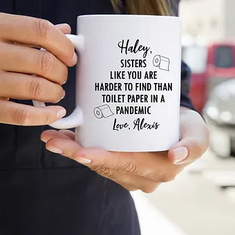 Sisters Like You Are Harder To Find Than Toilet Paper In A Pandemic Mug