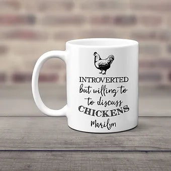 Personalized Introverted But Willing To Discuss Chickens Mug