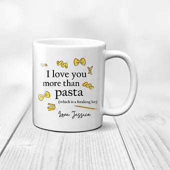 I Love You More Than Pasta Personalized Mug