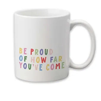 Personalized Be Proud Encouragement Coffee Mug