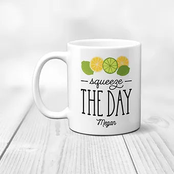 Personalized Squeeze The Day Mug