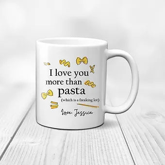 I Love You More Than Pasta Personalized Mug