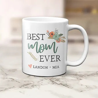 Best Mom Ever Personalized Mug | Mother's Day Gift