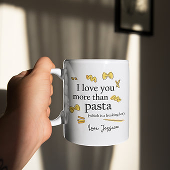 I Love You More Than Pasta Personalized Mug