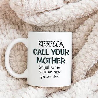 Personalized Call Your Mother Mug | Mother's Day Gift