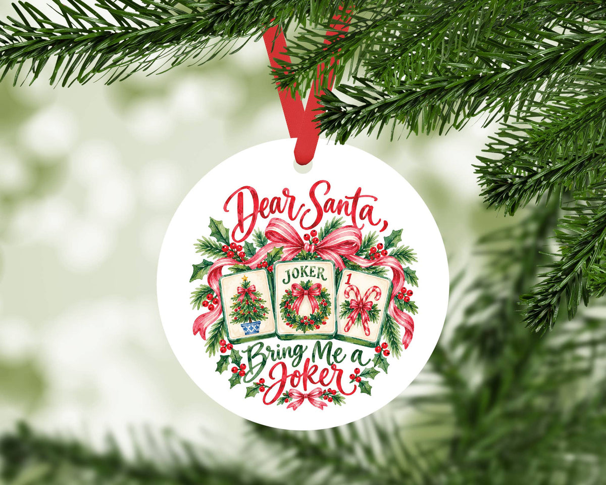 Dear Santa Bring Me a Joker Mahjong Christmas Ornament, Mahj