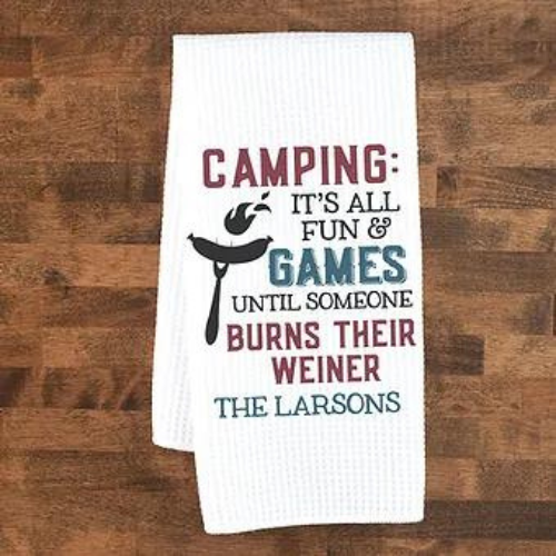 It's All Fun And Games Until Personalized Camping Towel