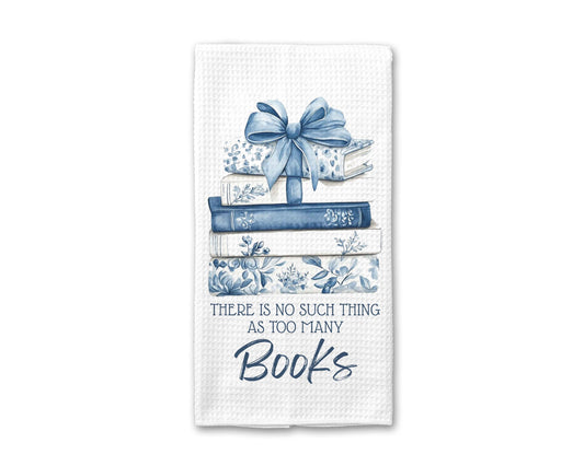 Too Many Books Dish Towel | Book-themed Kitchen Towel | White Waffle Weave | Gift for Readers, Book Lovers