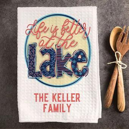 Personalized Life Is Better At The Lake Kitchen Towel