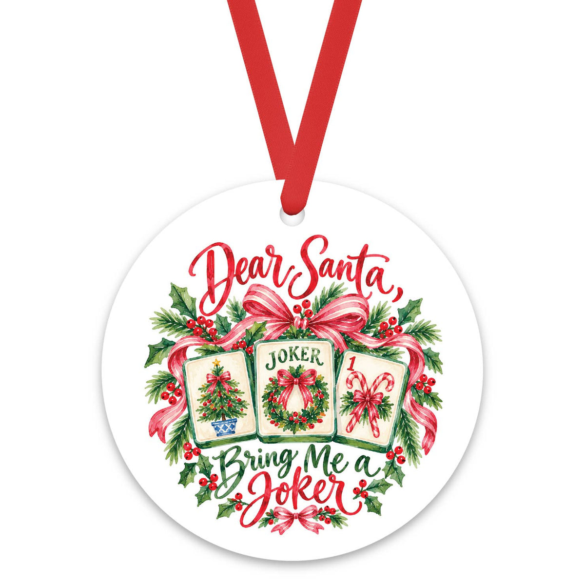 Dear Santa Bring Me a Joker Mahjong Christmas Ornament, Mahj