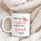 First My Mother Forever My Forever Friend Personalized Mug