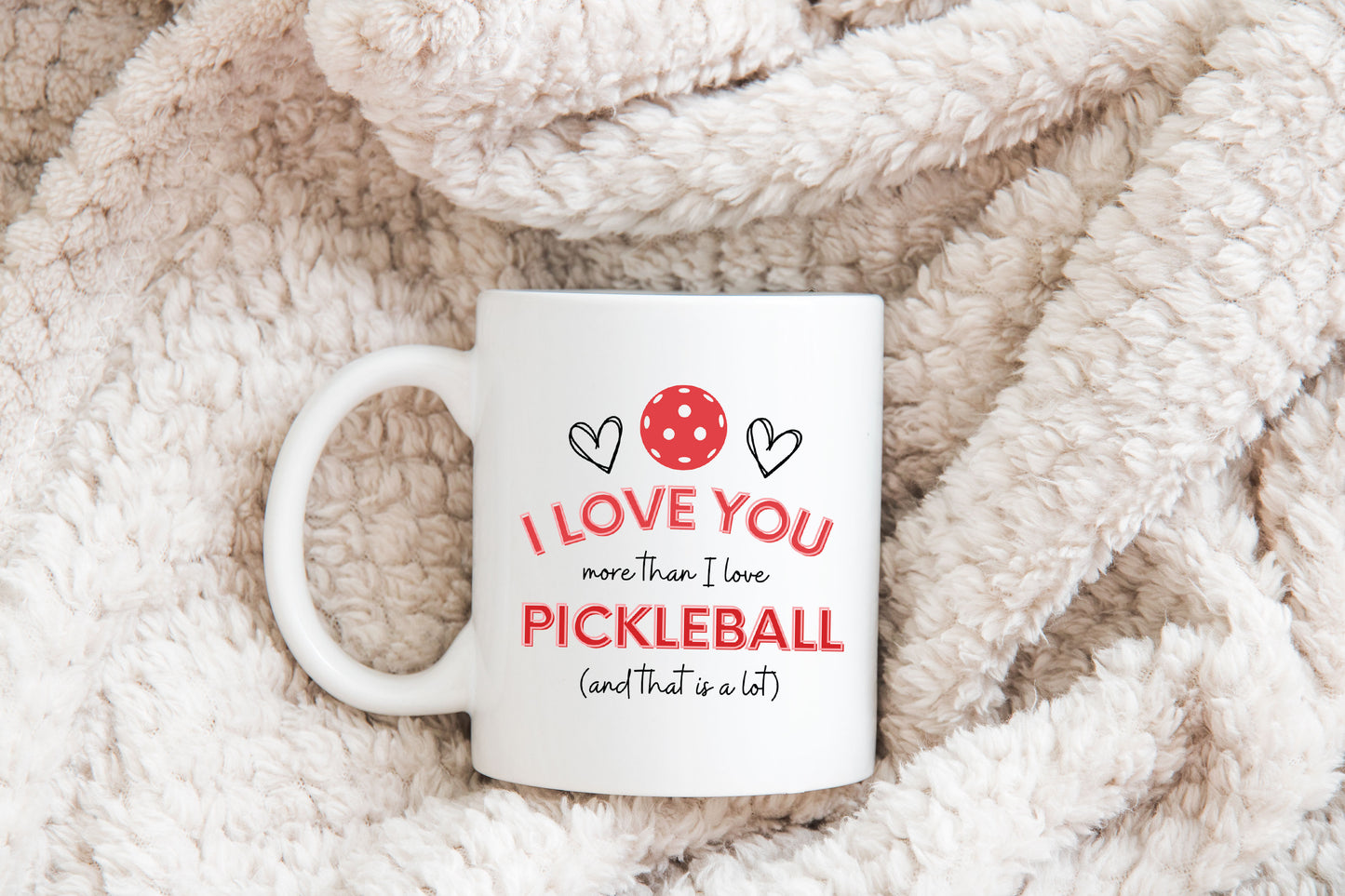 I Love You Pickleball Mug