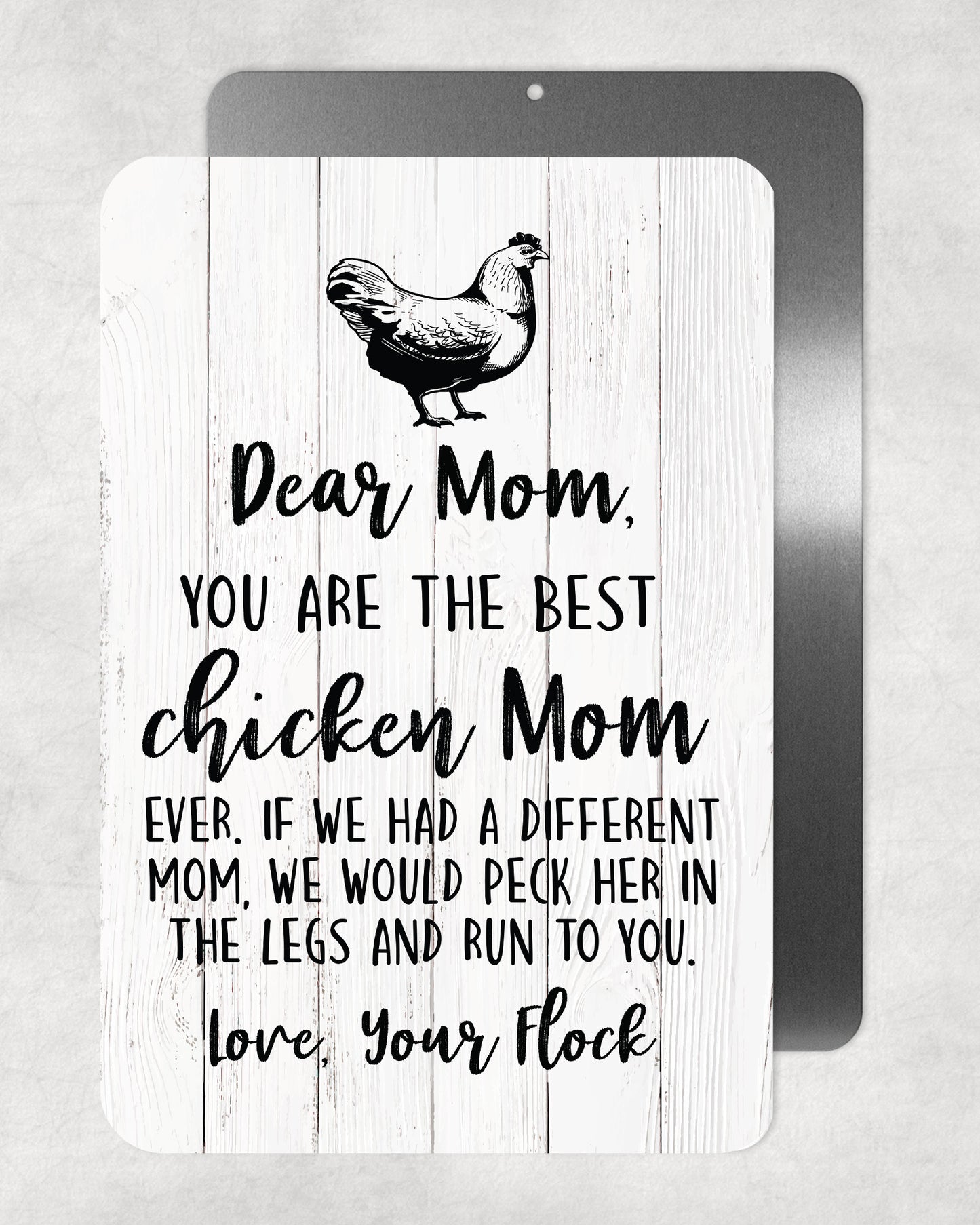 Dear Chicken Mom Metal Sign - 8"x12"