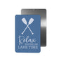 Relax You're On Lake Time Metal Sign - 8"x12"