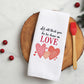 Done in Love Quote Valentine Towel