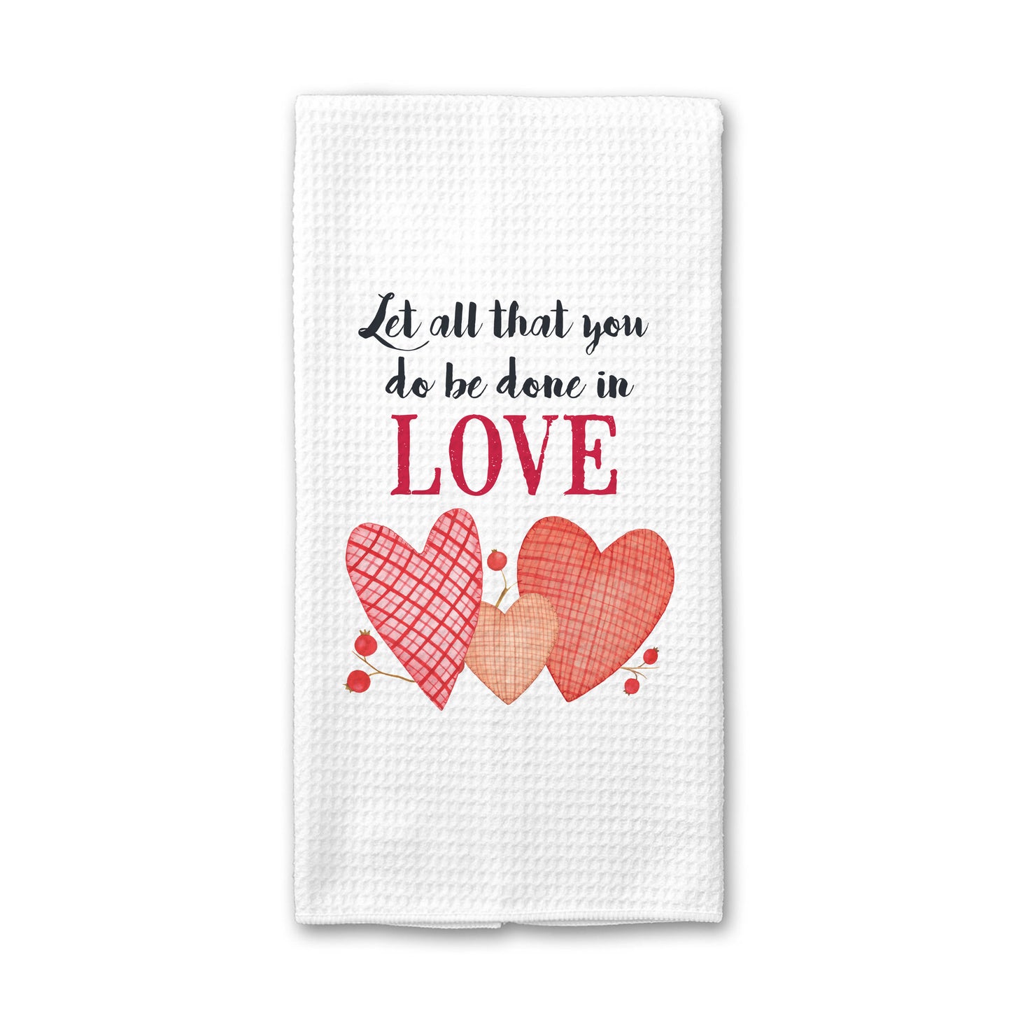 Done in Love Quote Valentine Towel