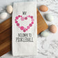 My Heart Belongs to Pickleball Valentine Towel