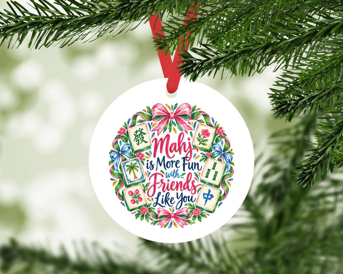 Mahj Is More Fun Like You Christmas Ornament Mahjong