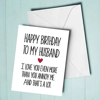 Husband Annoy Me Birthday Card