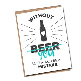 Without Beer Comical Card