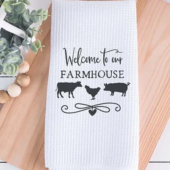 Welcome To Our Farmhouse Towel