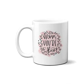 Pink Mom You're The Best Mug | Mother's Day Gift