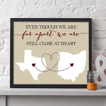 Two State Far Apart but Close in Heart Print