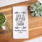 Life is Better on the Farm Dish Towel