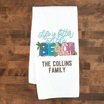 Personalized Life Is Better At The Beach Kitchen Towel