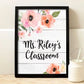 Personalized Floral Teacher Classroom Print