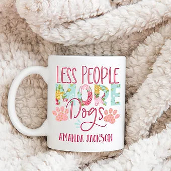 Less People More Dogs Personalized Mug