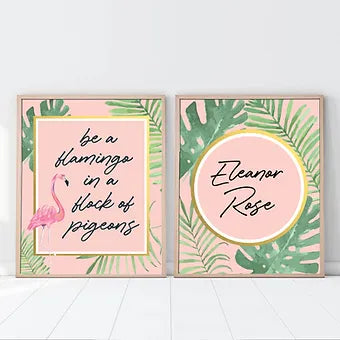 Personalized Be A Flamingo In A Flock of Pigeons Print Set