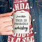 Personalized Probably Whiskey Mug