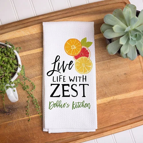 Personalized Live Life with Zest Kitchen Towel