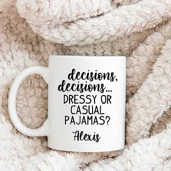 Personalized Dressy or Casual Pajamas Mug