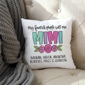 Personalized My Favorite People Call Me Mimi Pillow