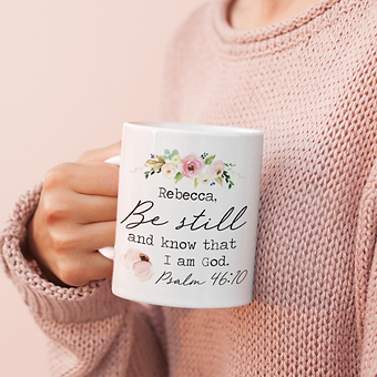 Personalized Be Still and Know That I am God Mug