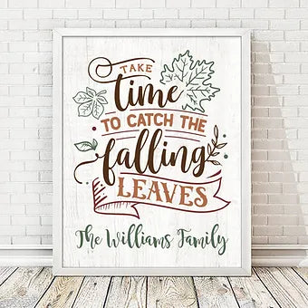 Personalized Take Time To Catch Leaves Fall Print