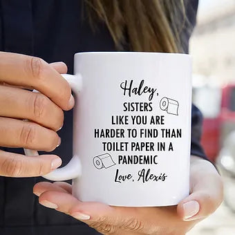 Sisters Like You Are Harder To Find Than Toilet Paper In A Pandemic Mug