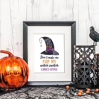 Personalized Don't Make Me Flip My Witch Switch Print