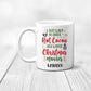 Personalized I Just Want To Drink Hot Cocoa And Watch Christmas Movies Mug